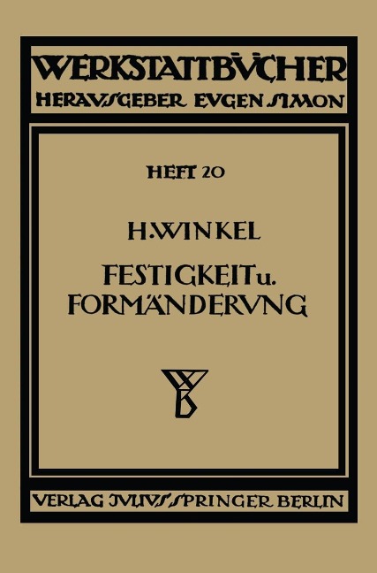 Festigkeit und Formänderung - H. Winkel, H. Winkel