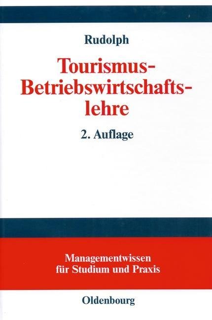 Tourismus-Betriebswirtschaftslehre - Harry Rudolph