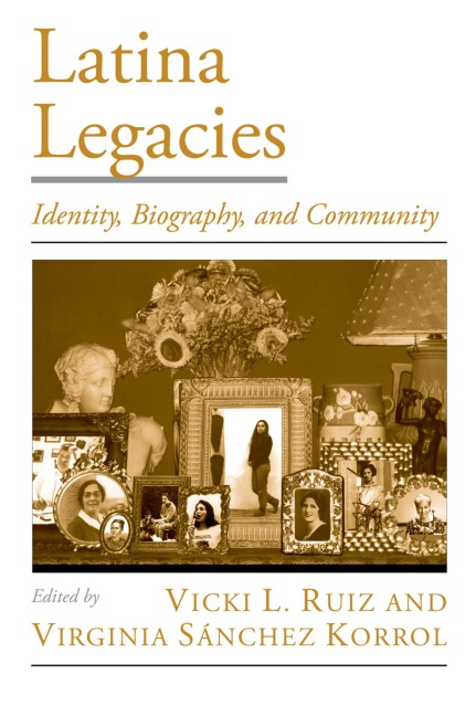 Latina Legacies - Vicki L. Ruiz, Virginia Sánchez Korrol