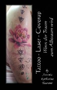 Tattoo - Laser - Cover Up - Antonia Katharina Tessnow