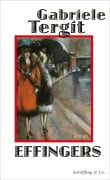 Cover-Bild zum Titel 'Effingers' von 'Gabriele Tergit'