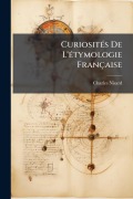 Cover-Bild zum Titel 'CuriositÃ(c)s De L'Ã(c)tymologie Française' von 'Charles Nisard'