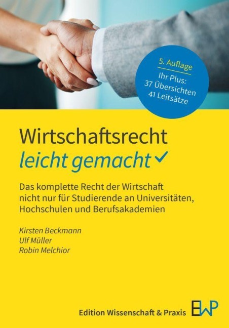 Wirtschaftsrecht - leicht gemacht - Kirsten Beckmann, Robin Melchior, Ulf Müller