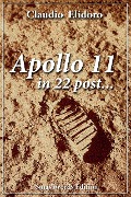 Apollo 11 In 22 Post - Claudio Elidoro