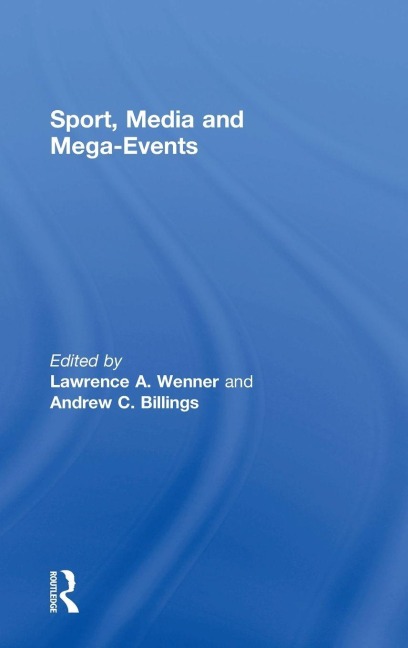 Sport, Media and Mega-Events - 