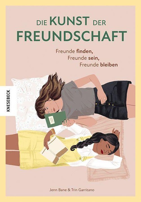 Die Kunst der Freundschaft - Jenn Bane, Trin Garritano