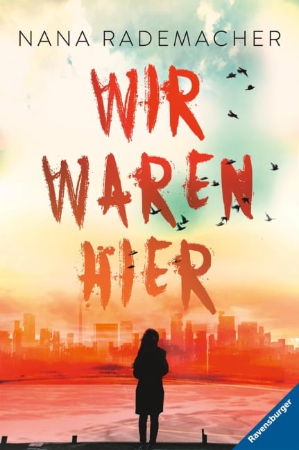 Wir waren hier - Nana Rademacher