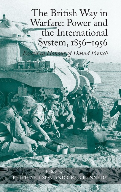 The British Way in Warfare - Keith Neilson
