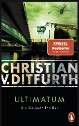 Cover-Bild zum Titel 'Ultimatum' von 'Christian V. Ditfurth'