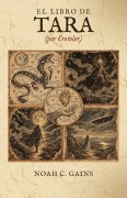 Cover-Bild zum Titel 'El libro de Tara (por Crowler)' von 'Noah C Gains'