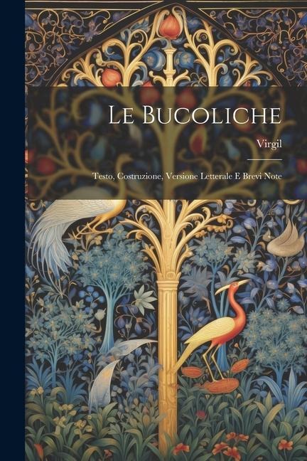Le Bucoliche - Virgil