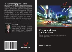 Cover-Bild zum Titel 'Kontury silnego partnerstwa' von 'Boris Zalessky'