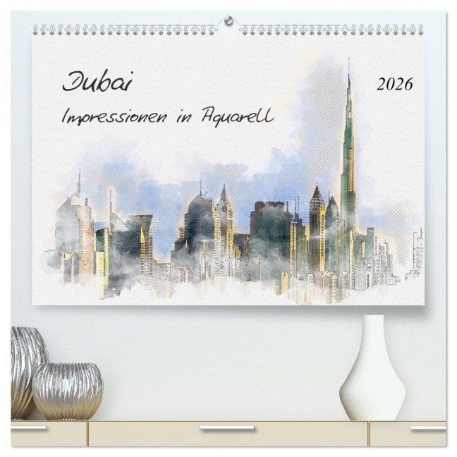 Dubai - Impressionen in Aquarell (hochwertiger Premium Wandkalender 2026 DIN A2 quer), Kunstdruck in Hochglanz - Kerstin Waurick