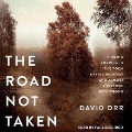 Cover-Bild zum Titel 'The Road Not Taken: Finding America in the Poem Everyone Loves and Almost Everyone Gets Wrong' von 'David W. Orr'