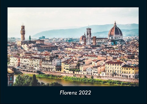 Florenz 2022 Fotokalender DIN A4 - Tobias Becker