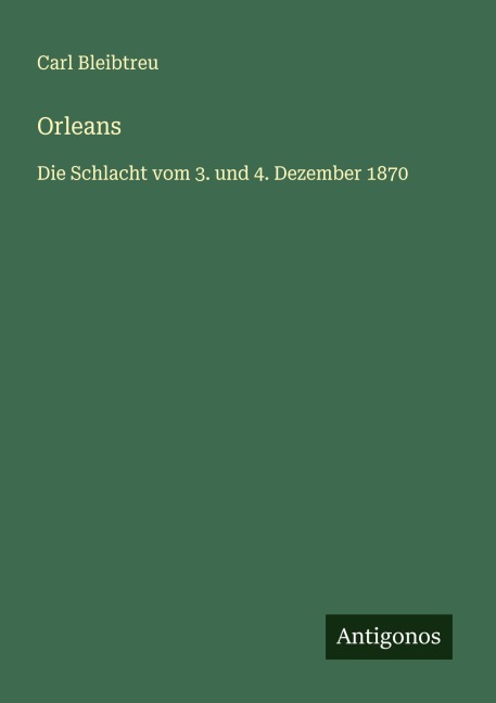 Orleans - Carl Bleibtreu