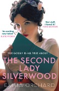 Cover-Bild zum Titel 'The Second Lady Silverwood' von 'Emma Orchard'