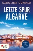 Cover-Bild zum Titel 'Letzte Spur Algarve' von 'Carolina Conrad'