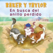 Cover-Bild zum Titel 'Baker Y Taylor: En Busca del Anillo Perdido (Baker and Taylor: The Hunt for the Missing Ring)' von 'Candy Rodó'