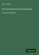 Cover-Bild zum Titel 'Die Heiterethei und ihr Widerspiel' von 'Otto Ludwig'