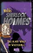 Cover-Bild zum Titel 'The Black Wolf of Whitehall (Nils Noirs Sherlock Holmes 19)' von 'Nils Noir'