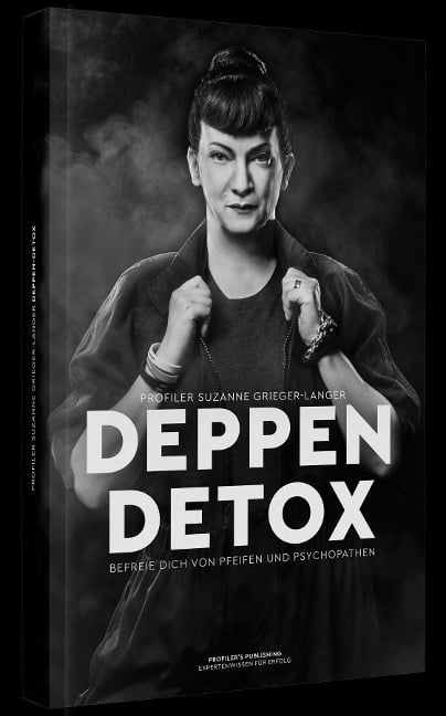 Deppen-Detox - Suzanne Grieger-Langer