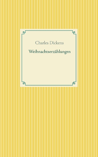 Weihnachtserzählungen - Charles Dickens