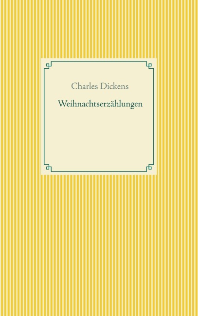 Weihnachtserzählungen - Charles Dickens