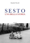 Cover-Bild zum Titel 'Sesto. Una bella storia' von 'Daniele Niccoli'