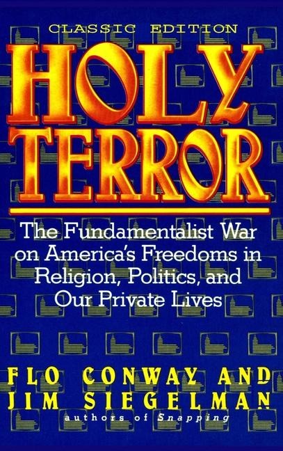 HOLY TERROR - Classic Edition - Flo Conway, Jim Siegelman