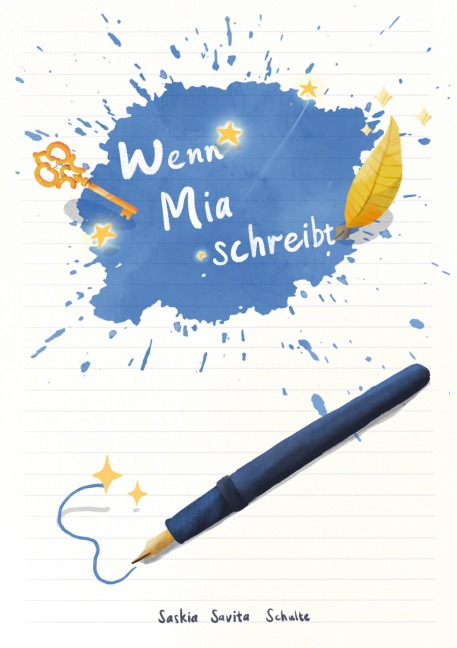 Wenn Mia schreibt - Saskia Savita Schulte