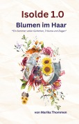 Cover-Bild zum Titel 'Isolde 1.0' von 'Marika Thommen'
