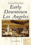 Cover-Bild zum Titel 'Early Downtown Los Angeles' von 'Sarah Stargel, Cory Stargel'