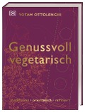 Genussvoll vegetarisch - Yotam Ottolenghi