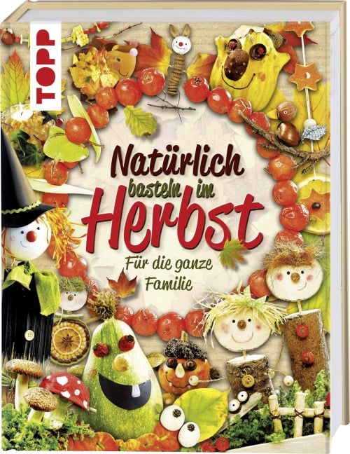 Natürlich basteln im Herbst - 
