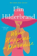 Cover-Bild zum Titel 'What Happens in Paradise' von 'Elin Hilderbrand'