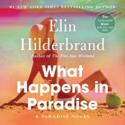 Cover-Bild zum Titel 'What Happens in Paradise' von 'Elin Hilderbrand'