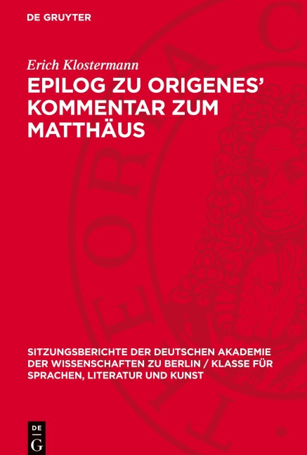 Epilog zu Origenes' Kommentar zum Matthäus - Erich Klostermann
