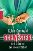 Cover-Bild zum Titel 'Schwester!' von 'Katrin Grunwald'