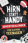Cover-Bild zum Titel 'Hirn statt Handy - Adventskalender für clevere Teenager' von 'Herr Knobelkönig'