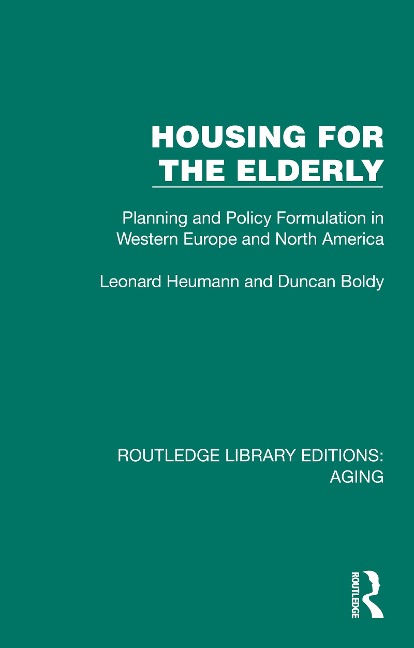 Housing for the Elderly - Leonard Heumann, Duncan Boldy