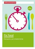 Cover-Bild zum Titel 'Fix Food' von 'Claudia Boss-Teichmann'