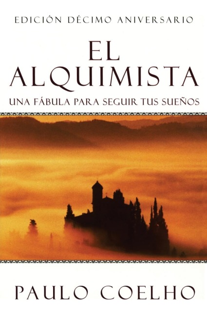 The Alchemist \ El Alquimista (Spanish Edition) - Paulo Coelho