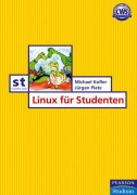 Cover-Bild zum Titel 'Linux für Studenten' von 'Michael Kofler, Jürgen Plate'