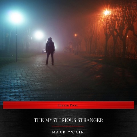 The Mysterious Stranger - Mark Twain