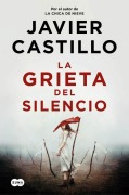 Cover-Bild zum Titel 'La Grieta del Silencio / The Fissure of Silence' von 'Javier Castillo'