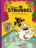 Cover-Bild zum Titel 'Kleiner Strubbel: Keine Angst, liebe Susi!' von 'Pierre Bailly, Céline Fraipont'