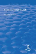 Cover-Bild zum Titel 'Ferencz (Francois) Liszt' von 'Frederick Corder'