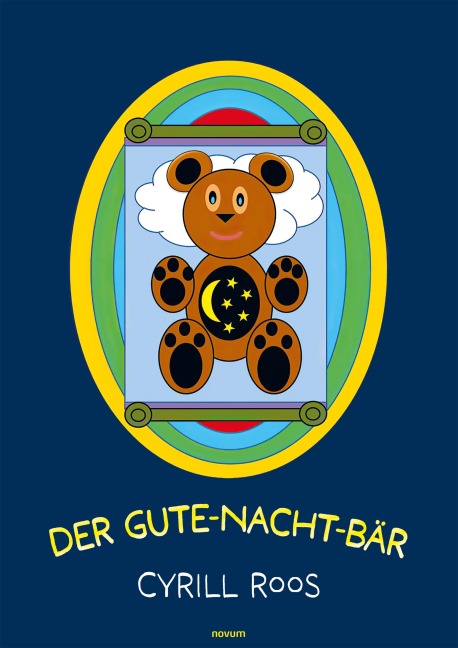 Der Gute-Nacht-Bär - Cyrill Roos
