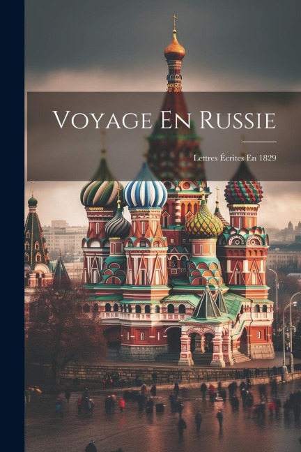 Voyage En Russie - Anonymous